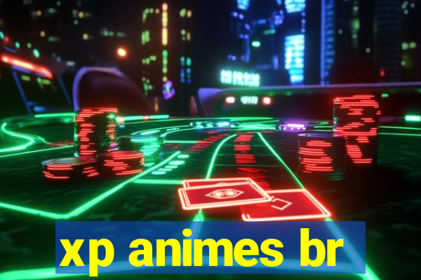 xp animes br